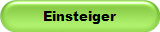 Einsteiger